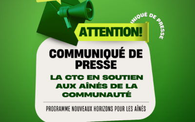 COMMUNIQUÉ DE PRESSE-LA CTC EN SOUTIEN AUX AÎNÉS DE LA COMMUNAUTÉ