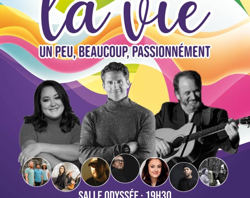20e et dernière édition du spectacle annuel de promotion de la vie de la Fondation Lani “LA VIE : UN PEU, BEAUCOUP, PASSIONNÉMENT !”